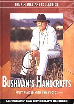 Paperback Bushman's handcrafts (R M Williams' own leathercrafts handbook) [R M Williams collection] Book