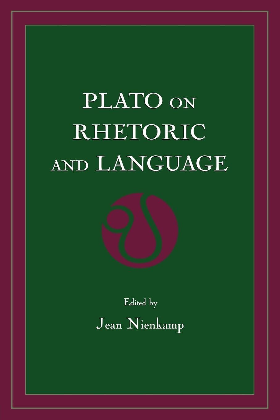 Plato on Rhetoric and Language: Four Key Dialogues