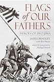 Flags of Our Fathers by James Bradley (2003-05-01)