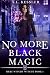 No More Black Magic (Here Witchy Witchy Book 1)