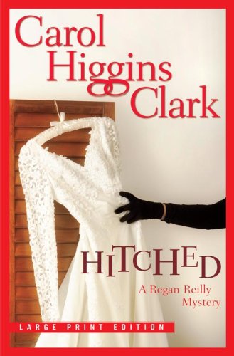 Hitched (Regan Reilly Mysteries, No. 9)