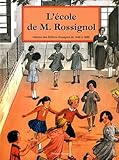 affiche edition rossignol  L\'Ecole de M. Rossignol : L\'imagination pédagogique en images et en couleurs. Histoire des Editions Rossignol de 1946 à 1996