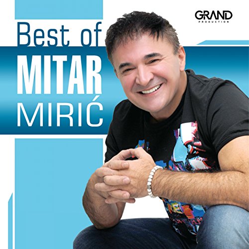 Best Of Mitar MiriÄ‡