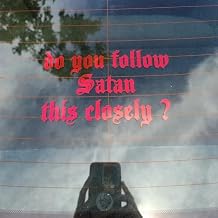 ZBOYZ Do You Follow Satan This Closely? Funny Vinyl Sticker Auto Car Truck Wall Laptop | Sticker | 25cm, Red