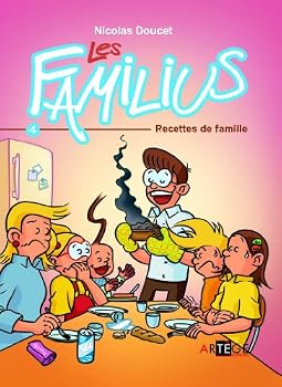 Les Familius, Recettes de famille: Tome 4 - Book #4 of the Les Familius