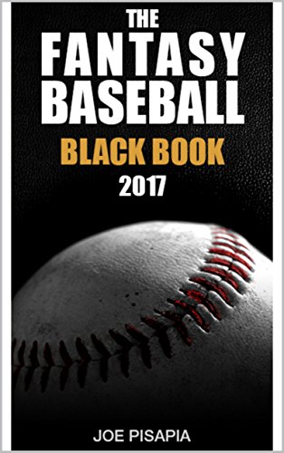 The Fantasy Baseball Black Book 2017 Edition (Fantasy Black Book 10)