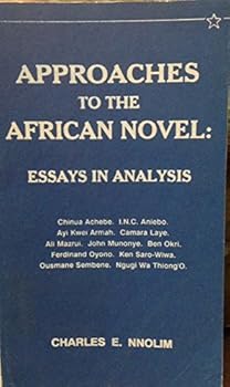 Unknown Binding Approaches to the African Novel: Essays in Analysis - First Edition Book
