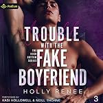 Cover of Trouble with the Fake Boyfriend
