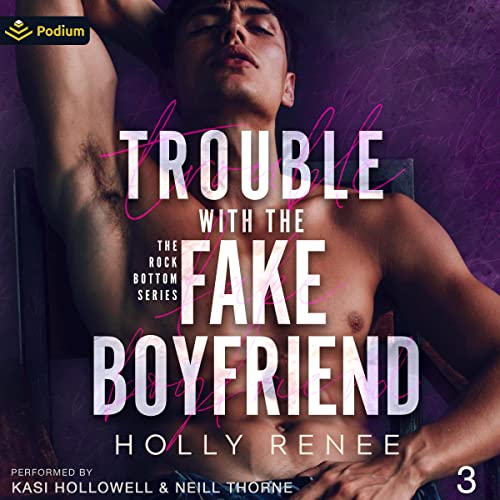 Trouble with the Fake Boyfriend Audiolibro Por Holly Renee arte de portada