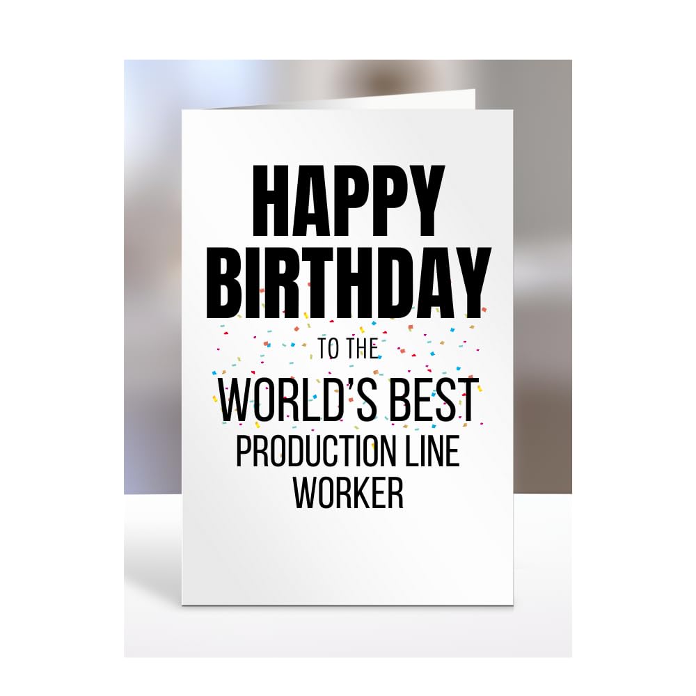 Happy Birthday to the World's Best Production Line Worker Card, Great Gift for Work Colleagues, Boss, Manager, Funny Presents, Joke, Silly, A5-224c_59 โ image 1