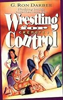 Nothing Builds Togetherness Like Wrestling for Remote Control 0805461930 Book Cover
