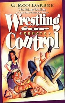 Paperback Nothing Builds Togetherness Like Wrestling for Remote Control Book