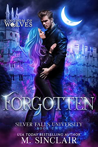Forgotten (Silver Falls University Book 2)