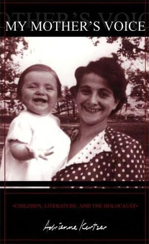 My Mother's Voice: Children, Literature, and the Holocaust
