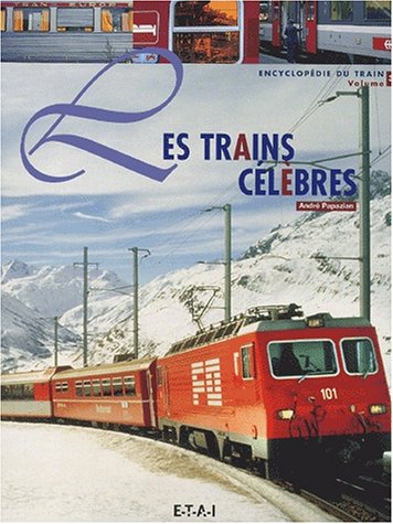Télécharger Les trains célèbres PDF Ebook En Ligne