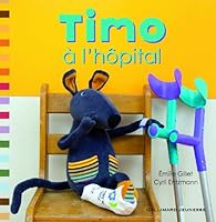 Timo à l'hôpital (Albums Gallimard Jeunesse) 2070650553 Book Cover