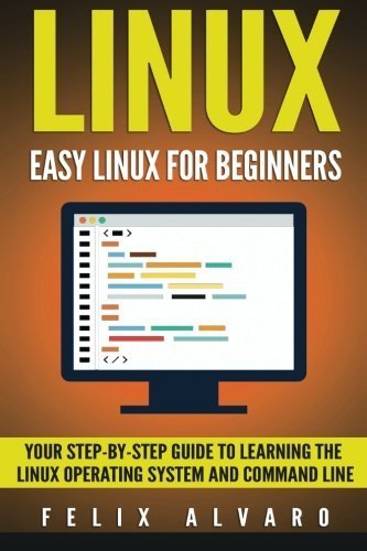 Télécharger LINUX: Easy Linux For Beginners, Your Step-By-Step Guide To Learning The Linux Operating System And Livre eBook France