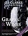 Oz Clarke: Grapes & Wines: A Comprehensive Guide to Varieties and Flavours