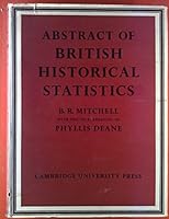 Abstract of British Historical Statistics (Department of Applied Economics Monographs) 0521057388 Book Cover