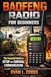 Baofeng Radio for Beginners: The Essential Guide to Setup and Survival Communication