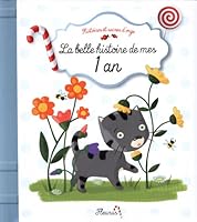La belle histoire de mes 1 an 2215120339 Book Cover