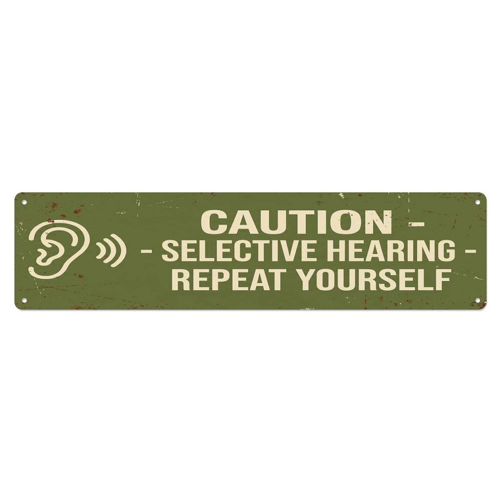 Olhnbad 4X16inch(10X40cm) Vintage Funny Caution Selective Hearing Warning Metal Tin Sign