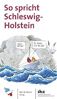 So spricht Schleswig-Holstein 3831904553 Book Cover
