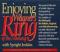 Enjoying Wagner's Ring of the Nibelung 1565111699 Book Cover