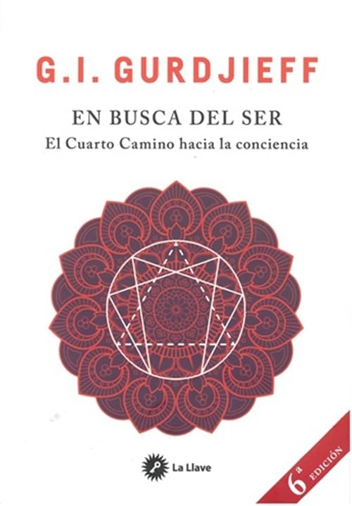 En busca del ser: El Cuarto Camino hacia la conciencia      Paperback – April 10, 2018
