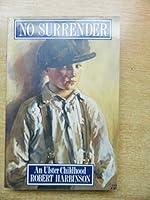 No Surrender: An Ulster Childhood 0856403830 Book Cover