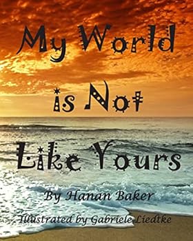 Paperback My World is Not Like Yours Book