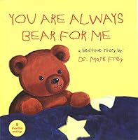 You Are Always Bear For Me- a bedtime story 0578025221 Book Cover