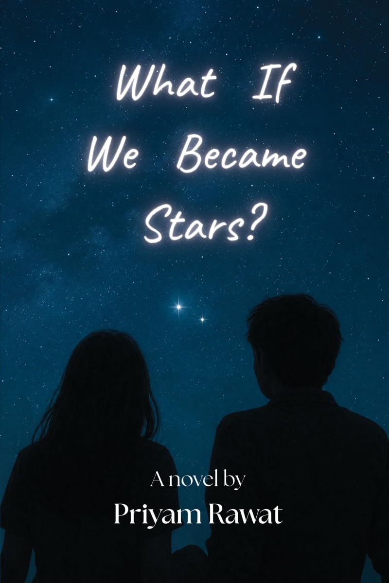 What If We Became Stars?