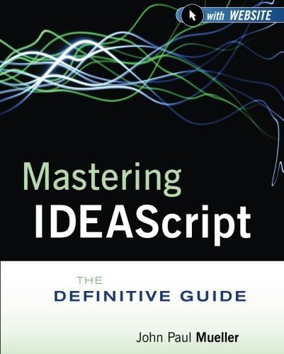 Mastering IDEAScript, with Website: The Definitive Guide by IDEA ...