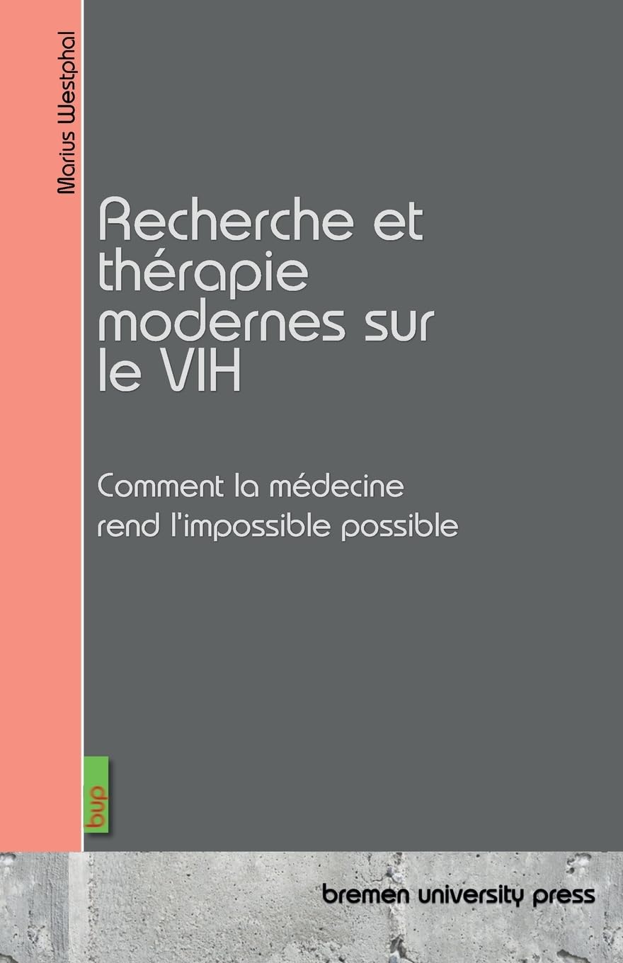 Recherche et thérapie modernes sur le VIH: Comment la médecine rend l'impossible possible