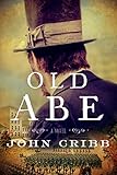 Old Abe: A Novel