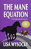 The Mane Equation (Cat Enright Equestrian Mystery)