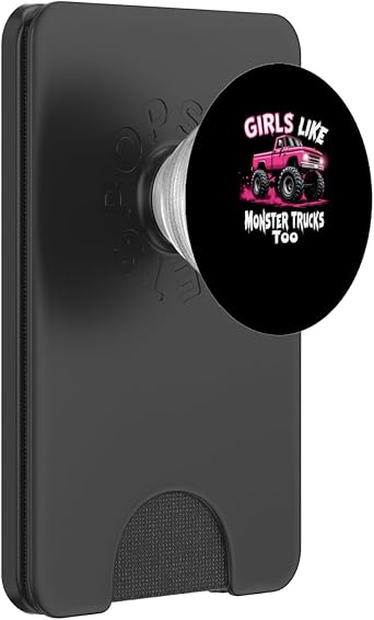 Girls Like Monster Trucks Too Trendy PopSockets PopWallet for MagSafe