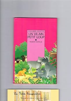 Paperback Un vilain petit loup : Et autres contes d'animaux Book