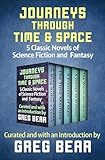 Journeys Through Time & Space: 5 Classic Novels of Science Fiction and Fantasy