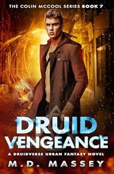 Paperback Druid Vengeance: A New Adult Urban Fantasy Novel (The Colin McCool Paranormal Suspense Series) Book