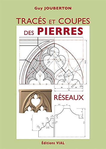 Télécharger Tracés et coupes des pierres : Réseaux livre En ligne