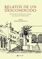 Relatos de un desconocido (Spanish Edition) 8413635888 Book Cover