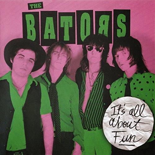 It's All About Fun - 2010 - (Canada) [Audio CD] THE BATORS
