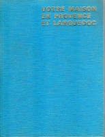 Votre maison en Provence et Languedoc (French Edition) 270720983X Book Cover