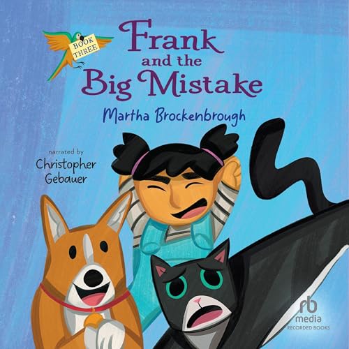 Frank and the Big Mistake by Martha Brockenbrough, Jon Lau - illustrator episode artwork