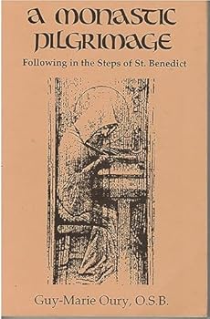 Paperback A Monastic Pilgrimage: Following in the Steps of Saint Benedict Book
