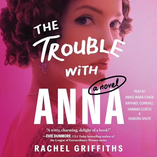 The Trouble with Anna by Rachel Griffiths episode artwork