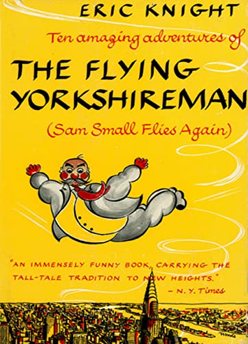 Sam Small Flies Again: The Amazing adventures of the Flying...