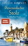 Provenzalischer Stolz: Ein Fall für Pierre Durand (Die Pierre-Durand-Krimis, Band 7)